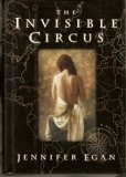 The Invisible Circus: A Novel