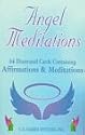 Angel Meditation: 64 Illustrated Cards Containing Affirmations & Meditations