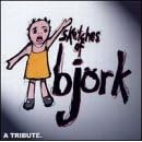 Sketches of Bj�rk: A Tribute