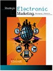 Strategic Electronic Marketing in Managing E-Business