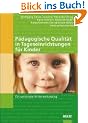 P�dagogische Qualit�t in Tageseinrichtungen f�r Kinder. Ein nationaler Kriterienkatalog