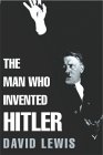 Man Who Invented Hitler