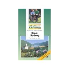 Donauradweg. Von Passau bis Wien. Die sch�nsten Radfernwege