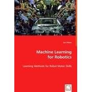 Machine Learning for Robotics: Learning Methods for Robot Motor Skills