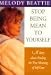Stop Being Mean to Yourself: A Story About Finding The True Meaning of Self-Love