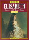 Elisabeth, Engl. Ed.: Empress of Austria, Queen of Hungary