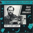 CD-Charts  Search : Play, Fiddle, Play: Jazz Violin Classics [CASSETTE]