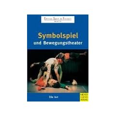 Symbolspiel und Bewegungstheater