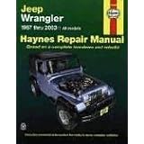 Haynes Jeep Wrangler 1987-2003 (Haynes Manuals)