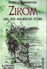 Zirom und der maurische K&ouml;nig - Thomas B. Morgenstern