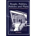 People, Politics, Policies and Plans: The City Planning Process in Contemporary Britain