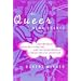 The Queer Renaissance: Contemporary American Literature and the Reinvention of Lesbian and Gay Identities
