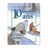 10 histoires pour mes 10 ans (1 livre + 1 CD audio)par Vincent Villeminot