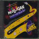 The Original Gerry Mulligan Tentet and Quartet by Gerry Mulligan