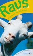 City Travel Guides Discounted  Bücher : Raus aufs Land. Urlaub auf dem Bauernhof