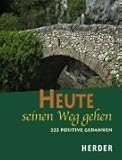 Image de Heute seinen Weg gehen: 222 positive Gedanken