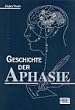 Die Geschichte der Aphasie