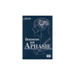 Die Geschichte der Aphasie