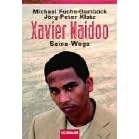 Xavier Naidoo. Seine Wege.