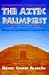 Books : The Aztec Palimpsest: Mexico in the Modern Imagination