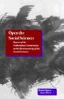 Open the Social Sciences: Report of the Gulbenkian Commission on the Restructuring of the Social Sciences (Mestizo Spaces =) - Immanuel Maurice Wallerstein, Gulbenkian Commission On The Restructuri