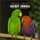 Relax with...Secret Jungle