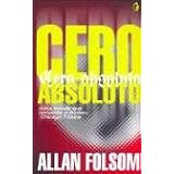 Cero absoluto (Spanish Edition)