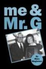 Me and Mr. G (And Other Side Trips)
