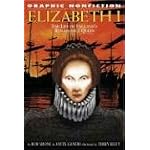 Elizabeth I: The Life Of Englands Renaissance Queen (Graphic Nonfiction) book cover