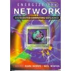 Click here to buy Energize the Network: Distributed Computing Explained (DCN) by  Mark Norris and Neil Winton.