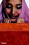 Seidenkinder - Christina Brudereck