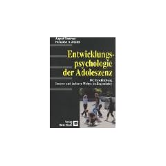 Entwicklungspsychologie der Adoleszenz.  Die Erschlie�ung innerer und �u�erer Welten im Jugendalter