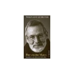 Der zweite Mann. R�ckblick auf Leben und Schreiben