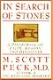 In Search of Stones: A Pilgrimage of Faith, Reason, and Discovery