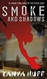 Smoke and Shadows