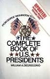 The Complete Book of U.S. Presidents--6th Edition: Includes Material through 2005 (Complete Book of Us Presidents)