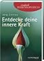 Entdecke deine innere Kraft