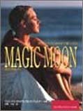 ＭＡＧＩＣ ＭＯＯＮ―月のダイアリーにあわせて美しくなる