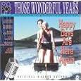 Those Wonderful Years: Happy Days Are Here Again