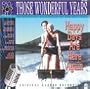 Those Wonderful Years: Happy Days are Here Again - 1930's Pop Hits