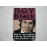 Roy Black - wie er wirklich warvon "Silke H�llerich"