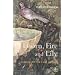 Thorn, Fire and Lily: Gardening with God in Lent and Easter