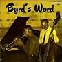 Byrd's Word