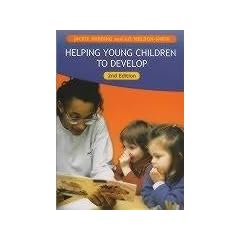 Helping Young Children to Develop (Introduction To Child Care Series)