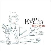 Bill Evans for Lovers by Bill Evans