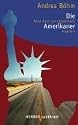 Die Amerikaner. Reise durch ein unbekanntes Imperium