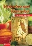 Einkochen und Einwecken: Die besten Rezepte
