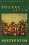 Poetry After Modernism: Revised and Expanded Edition
