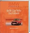 BMW Profile, Bd.3, BMW 02er Reihe, Das Kultauto