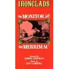 Ironclads: The Monitor and the Merrimac [VHS]